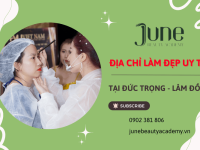 June Beauty Academy - Địa chỉ làm đẹp uy tín tại Đức Trọng Lâm Đồng